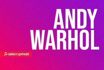 Andy Warhol all’asta con Marilyn Monroe - Aste tra privati