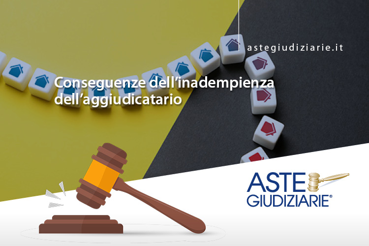 inadempienza aggiudicatario asta giudiziaria